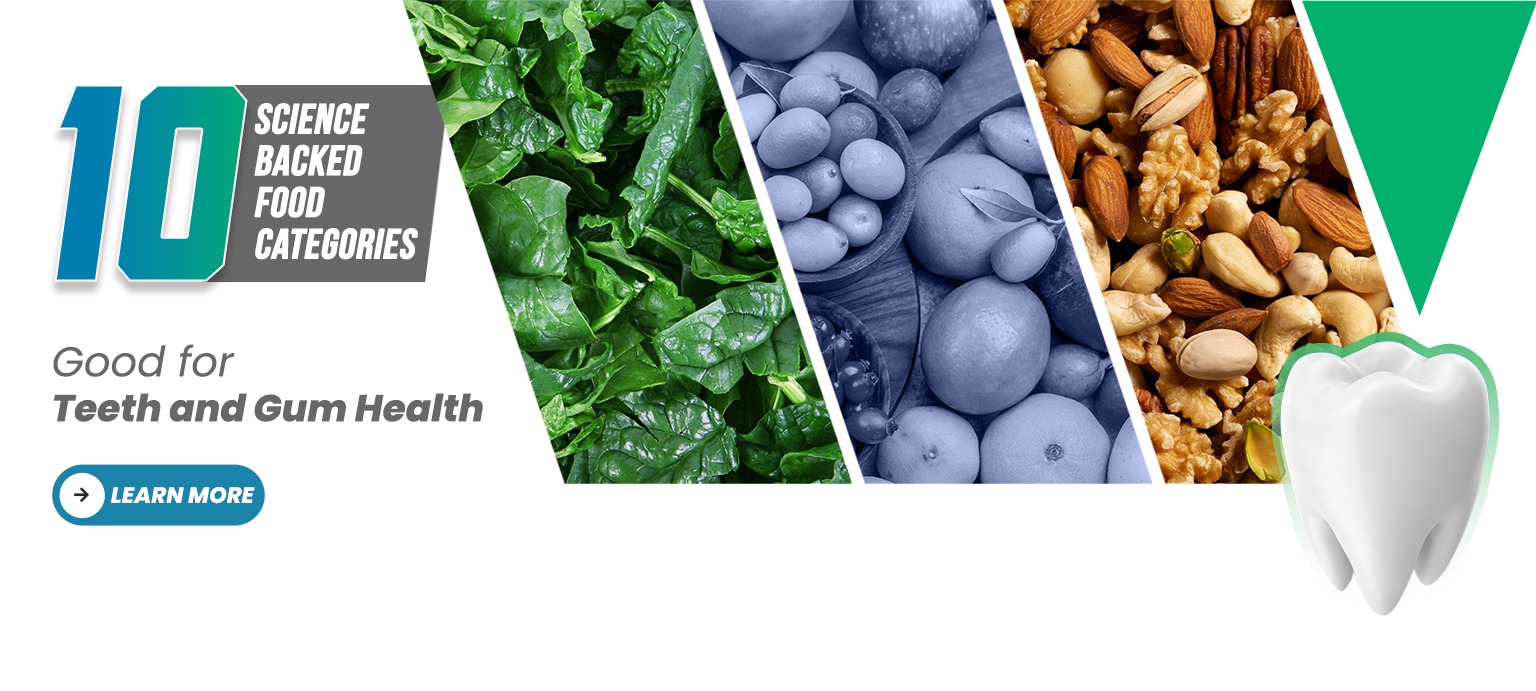 10 Science-Backed Food Categories Good for Teeth and Gum Health